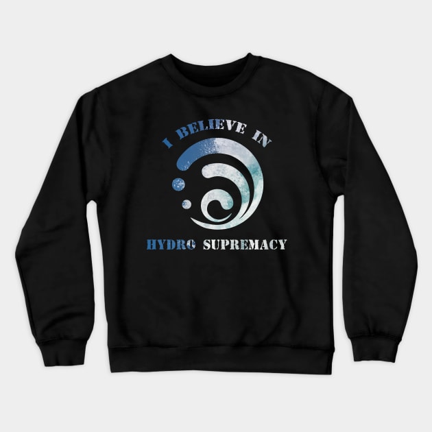 Hydro supremacy Crewneck Sweatshirt by Queen Maudit